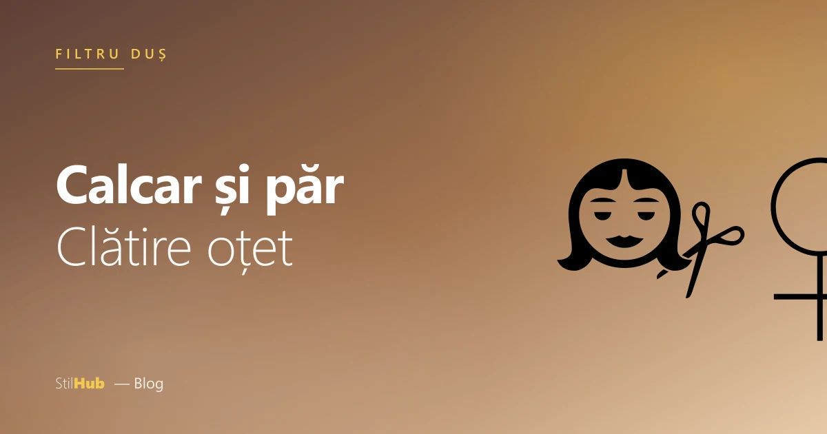 Apa dură și părul