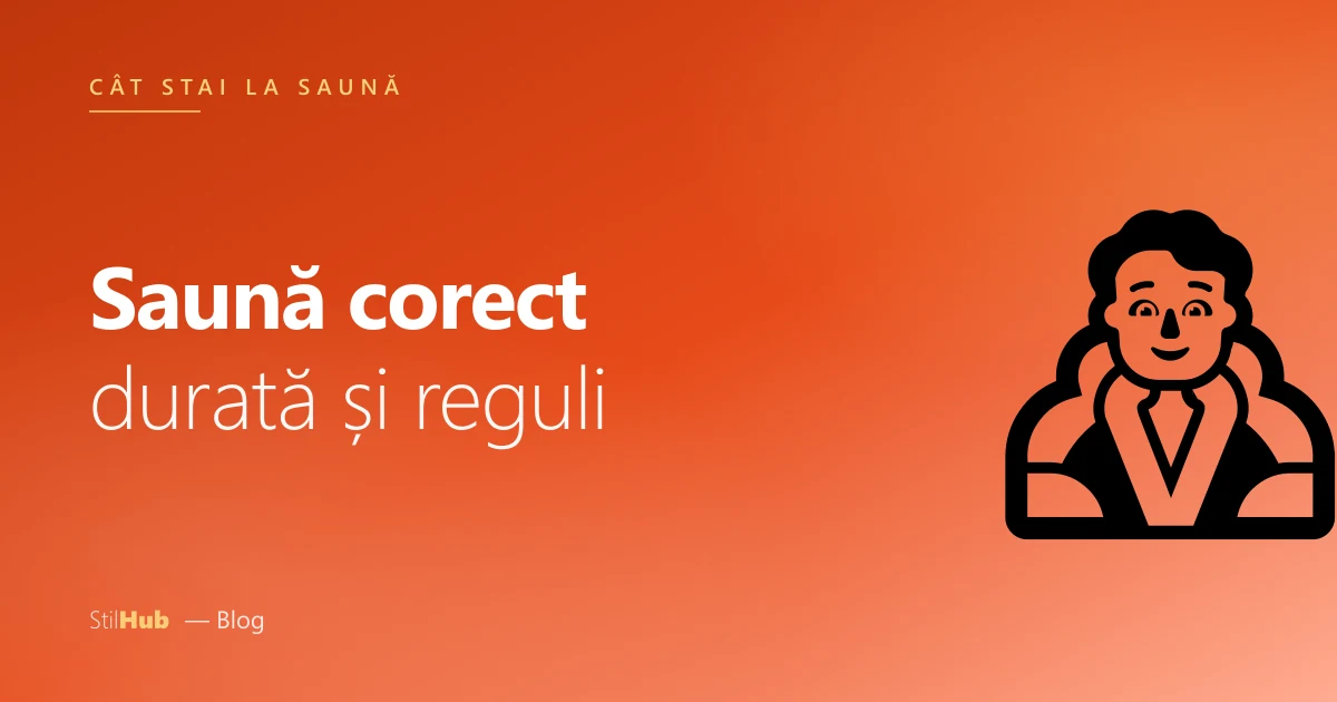 Cât stai la saună corect