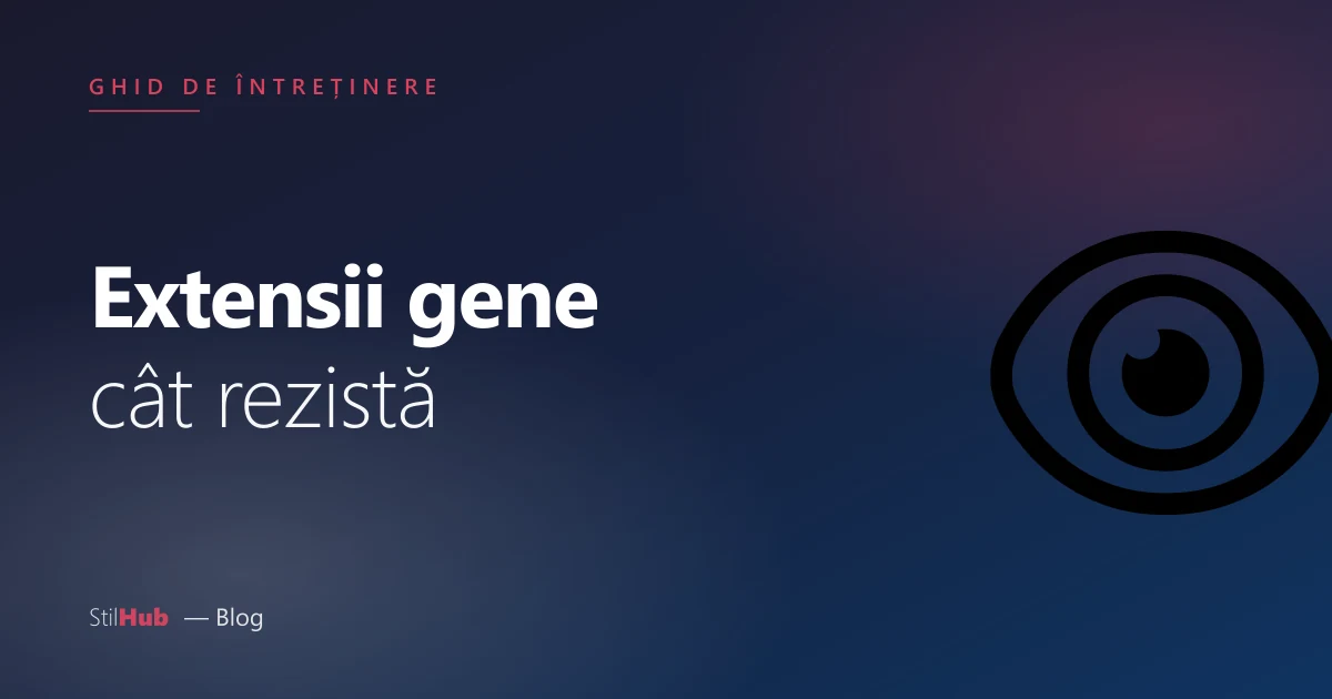 Cât țin extensiile de gene?