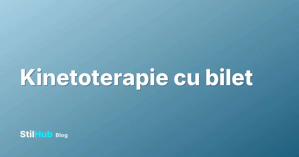 Kinetoterapie cu bilet de trimitere: cum obții ședințele