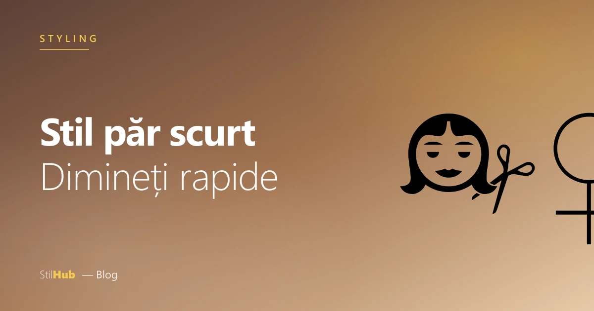 Styling păr scurt femei