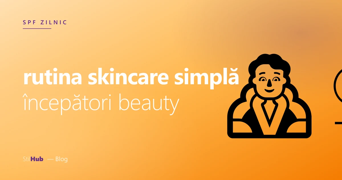 Rutina skincare minimă