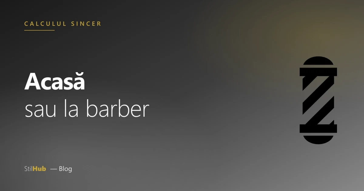 Tuns acasă vs barber