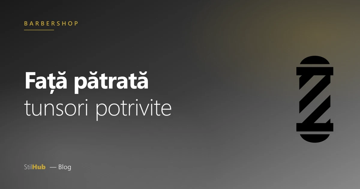 Tunsori pentru față pătrată