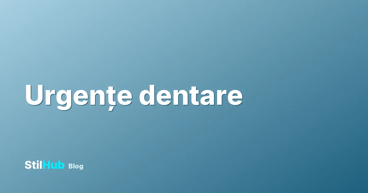 Urgențe stomatologice: unde mergi noaptea și în weekend